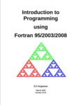 Introduction to Programming using Fortran 95/2003/2008