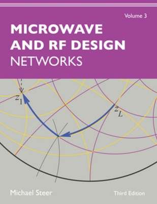 Microwave and RF Design: Networks