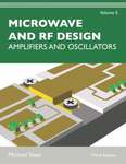 Microwave and RF Design: Amplifiers and Oscillators