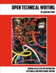 Open Technical Writing: An Open-Access Text for Instruction in Technical and Professional Writing