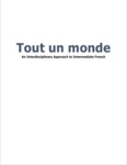 Tout un Monde: An Interdisciplinary Approach to Intermediate French