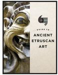 Guide to Ancient Etruscan Art