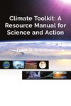 Climate Toolkit: A Resource Manual for Science and Action