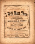 I Will Meet Thee by John H. Hewitt