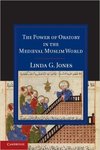 The Power of Oratory in the Medieval Muslim World by Robert Ellison