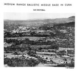 San Cristobal MRBM Site, Cuba, showing vacated launch position, Nov 1 1962