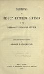 Sermons by Bishop Matthew Simpson of the Methodist Episcopal Church by Matthew Simpson