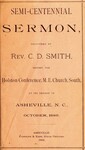 Semi-Centennial Sermon Delivered before the Holston Conference, M.E. Church, South, at Its Session in Asheville, N.C., October, 1888 by Conaro Drayton Smith