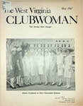 The GFWC West Virginia Clubwoman May, 1967 by GFWC West Virginia