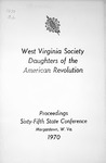 Proceedings of the Sixty-Fifth Annual State Conference for the Daughters of the American Revolution in West Virginia, October 22-24, 1970