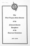 State Conference Proceedings of the West Virginia Society of the Daughters of the American Revolution 2001-2004